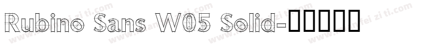 Rubino Sans W05 Solid字体转换